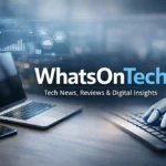 WhatsonTech: Practical Software Insights and Digital Tools